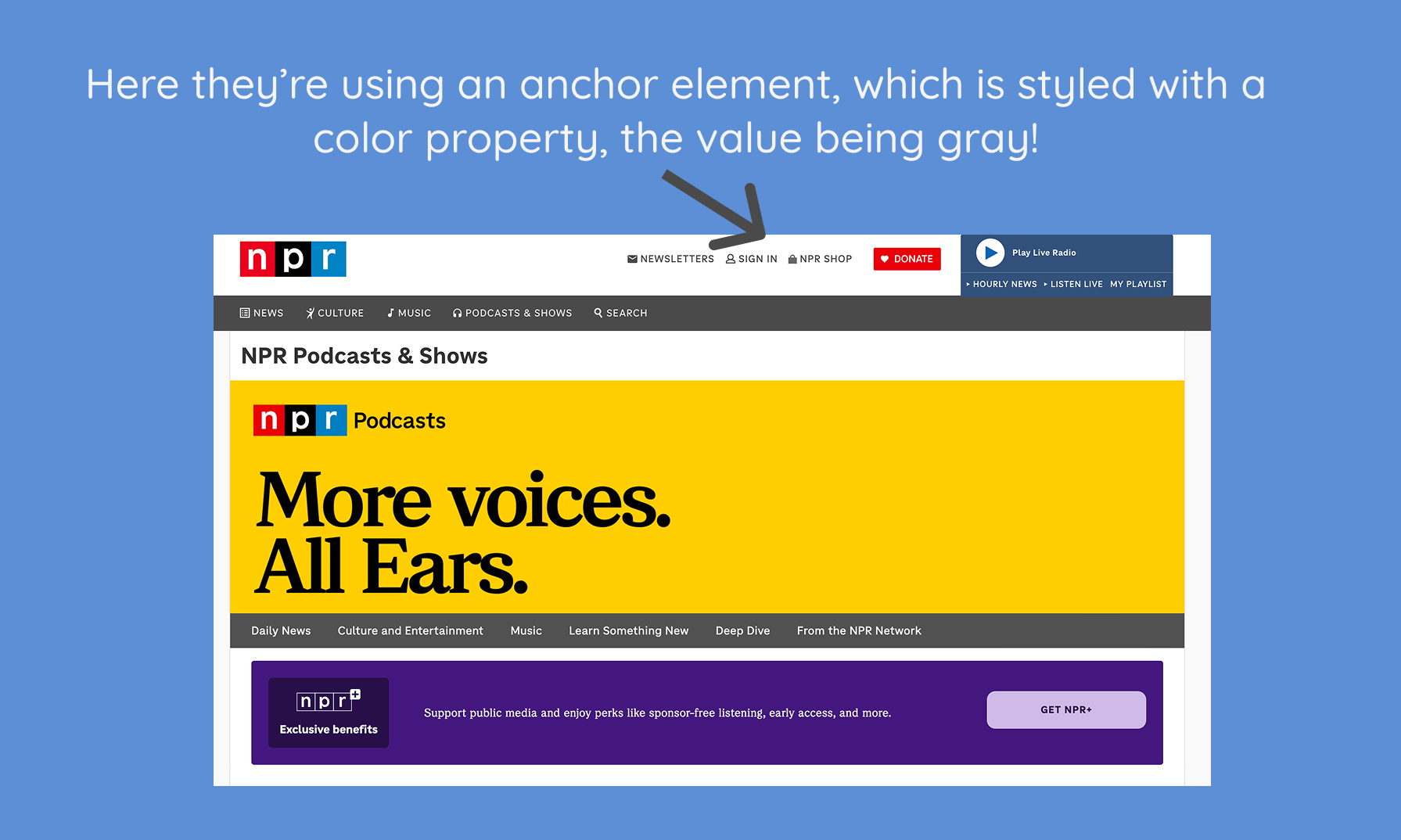screenshot of the NPR website where points out the use of an anchor element, which is styled with a color property, the value being gray